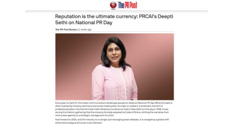  Reputation is the ultimate currency: PRCAI’s Deepti Sethi on National PR Day